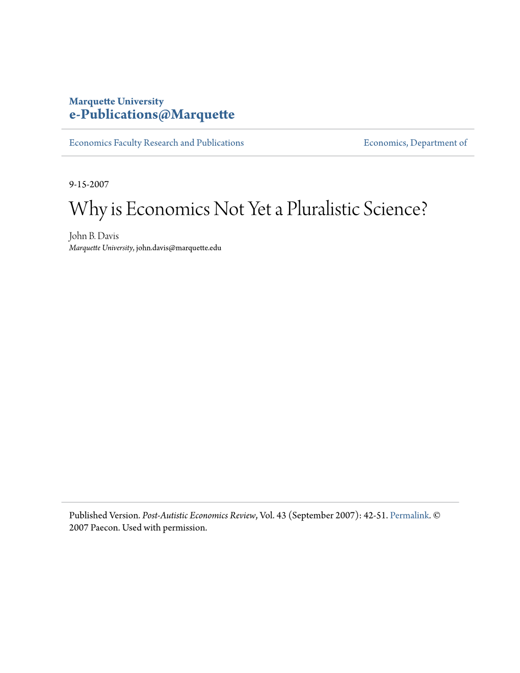 Why Is Economics Not Yet a Pluralistic Science? John B