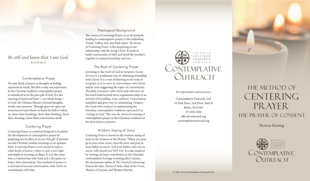 Centering Prayer, As in All Methods Leading to Contemplative Prayer, Is the Indwelling Trinity: Father, Son, and Holy Spirit