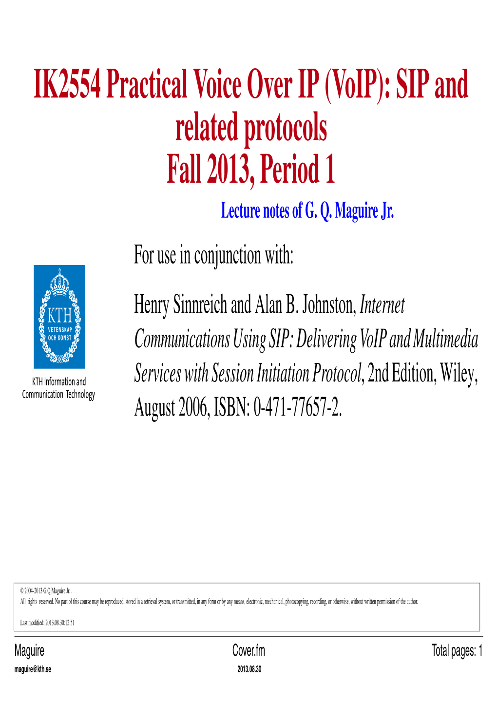 Voip): SIP and Related Protocols Fall 2013, Period 1 Lecture Notes of G