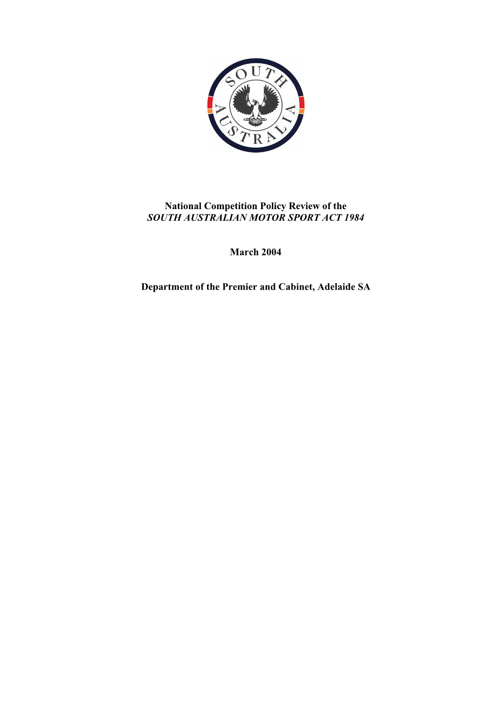 National Competition Policy Review of the SOUTH AUSTRALIAN MOTOR SPORT ACT 1984