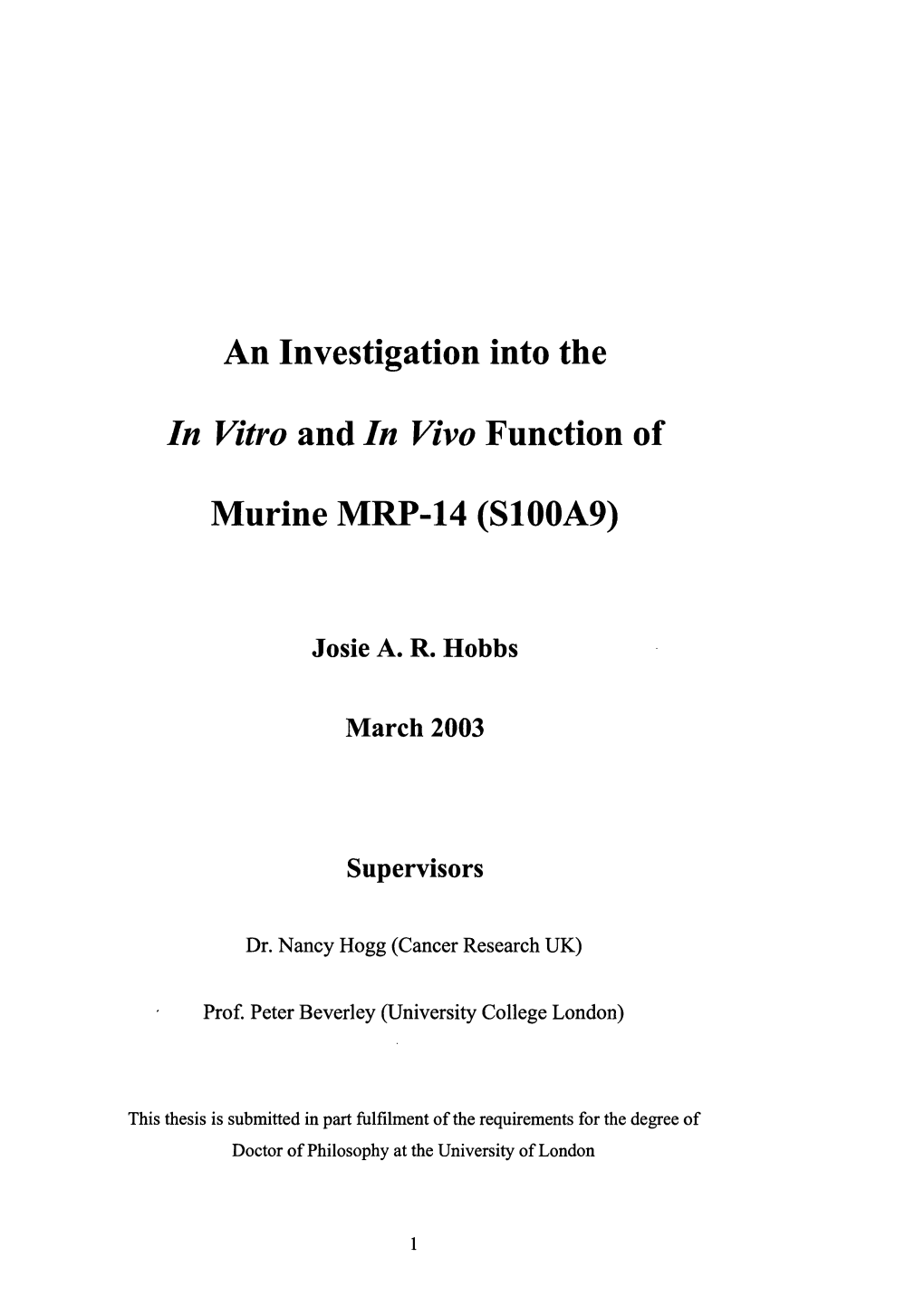 An Investigation Into the in Vitro and in Vivo Function of Murine MRP-14 (S100A9)