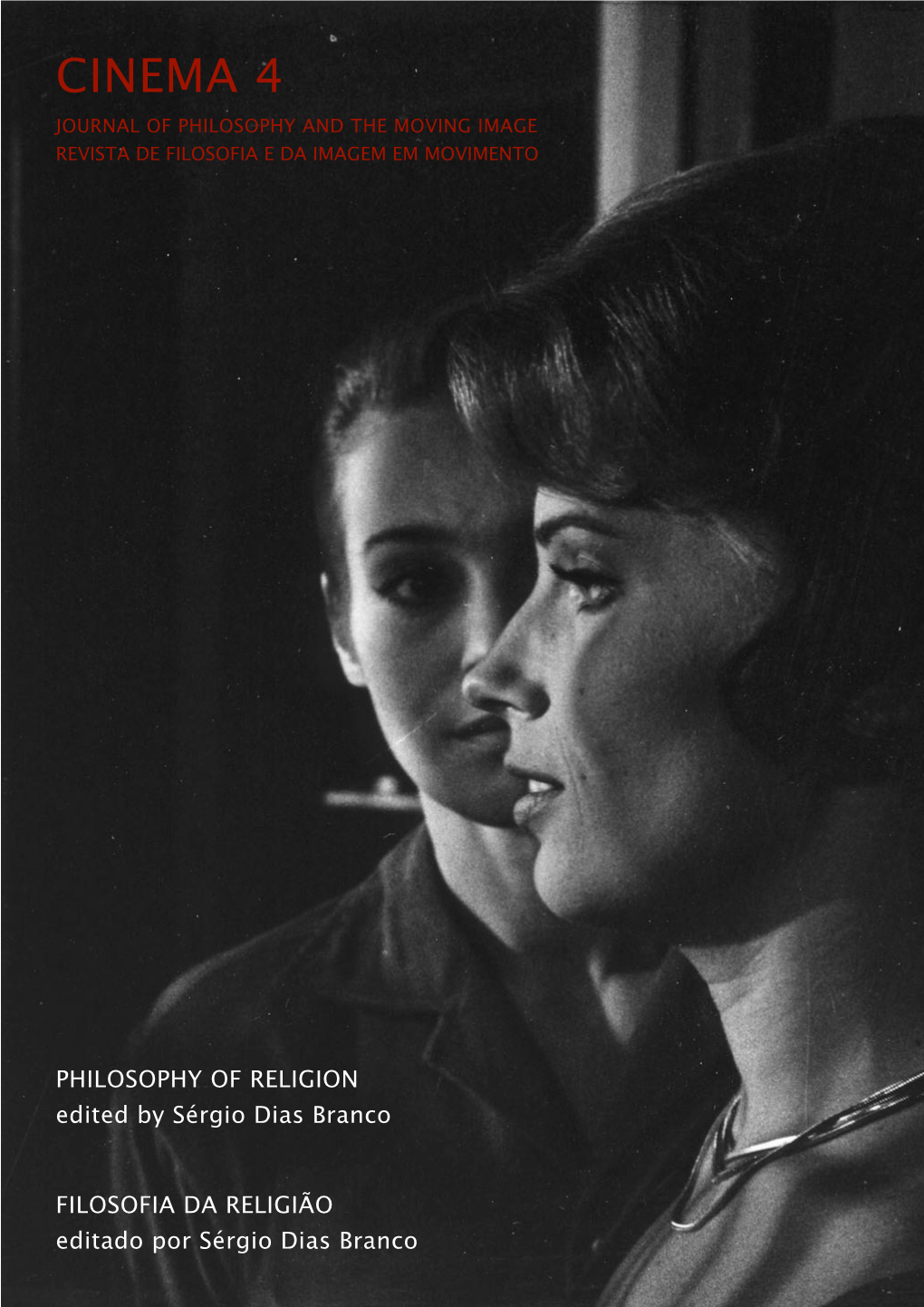 Cinema 4 Journal of Philosophy and the Moving Image Revista De Filosofia E Da Imagem Em Movimento