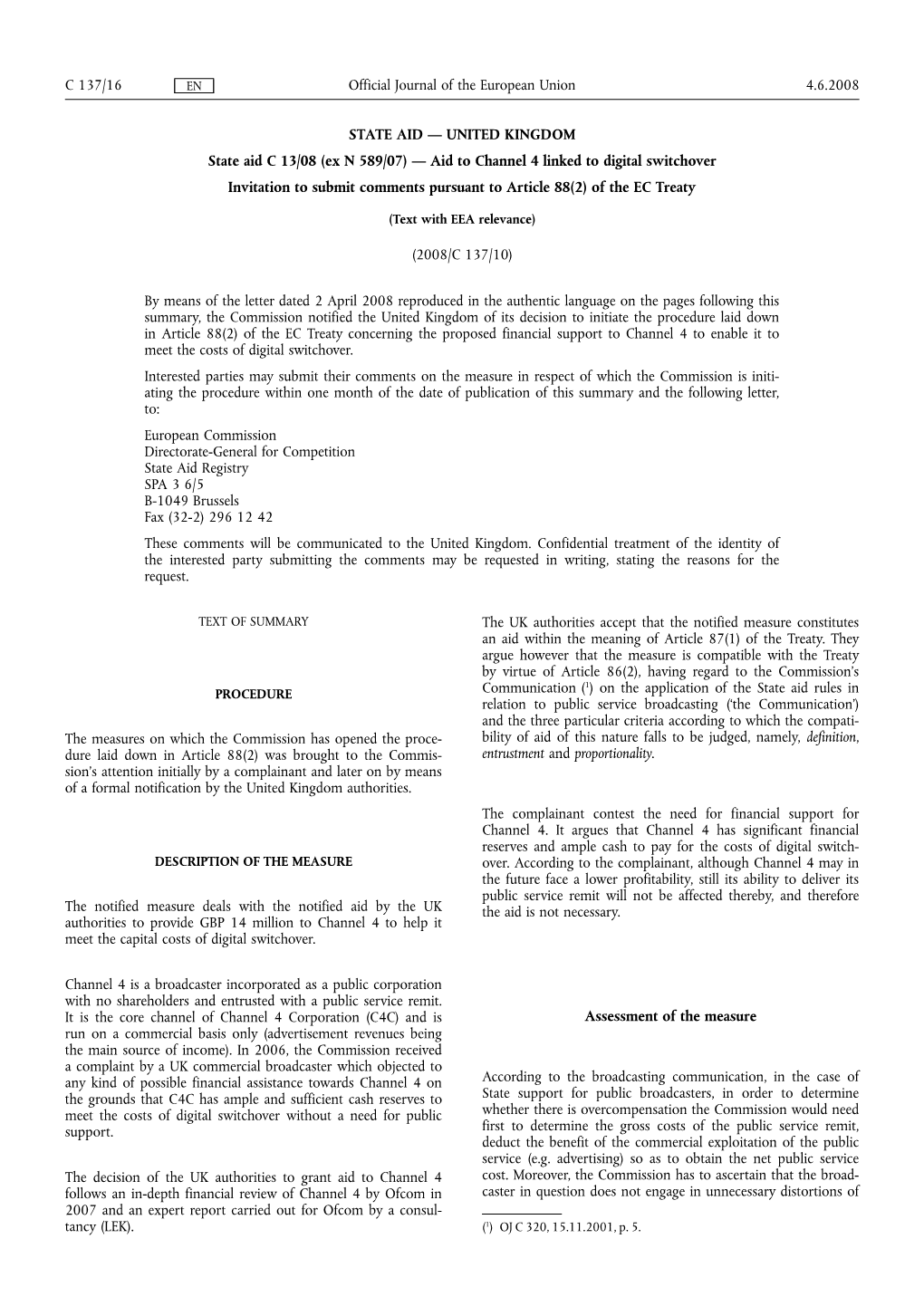 Aid to Channel 4 Linked to Digital Switchover Invitation to Submit Comments Pursuant to Article 88(2) of the EC Treaty