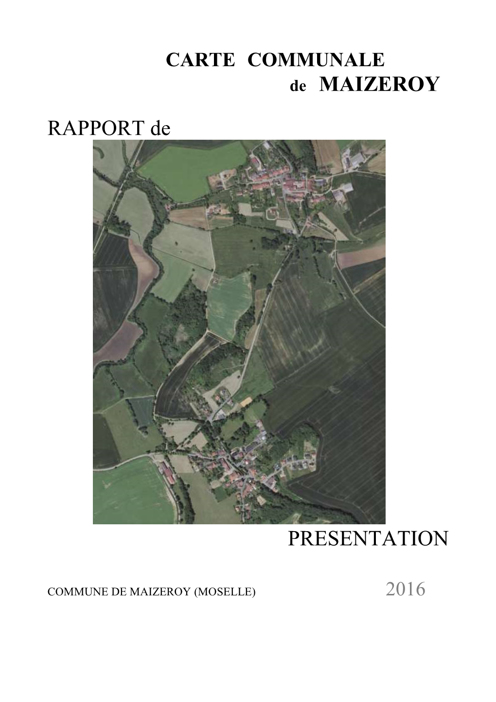 De MAIZEROY RAPPORT De PRESENTATION