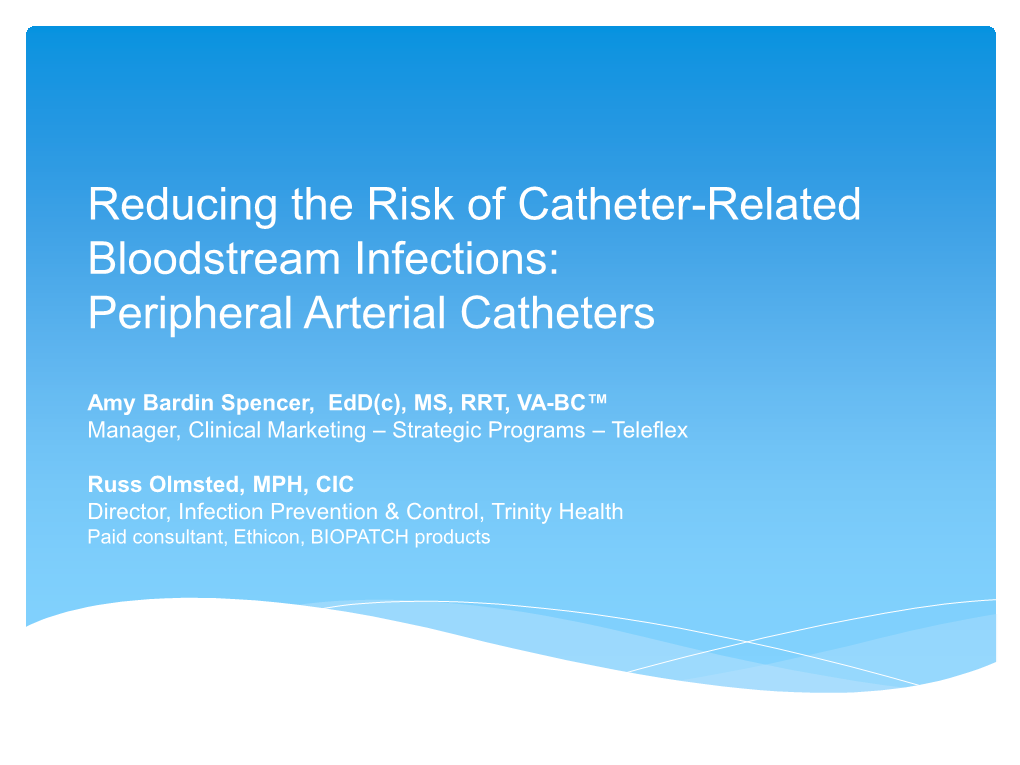 Reducing Arterial Catheters