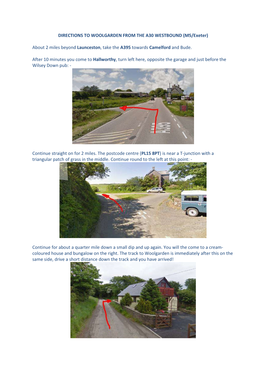 DIRECTIONS to WOOLGARDEN from the A30 WESTBOUND (M5/Exeter)