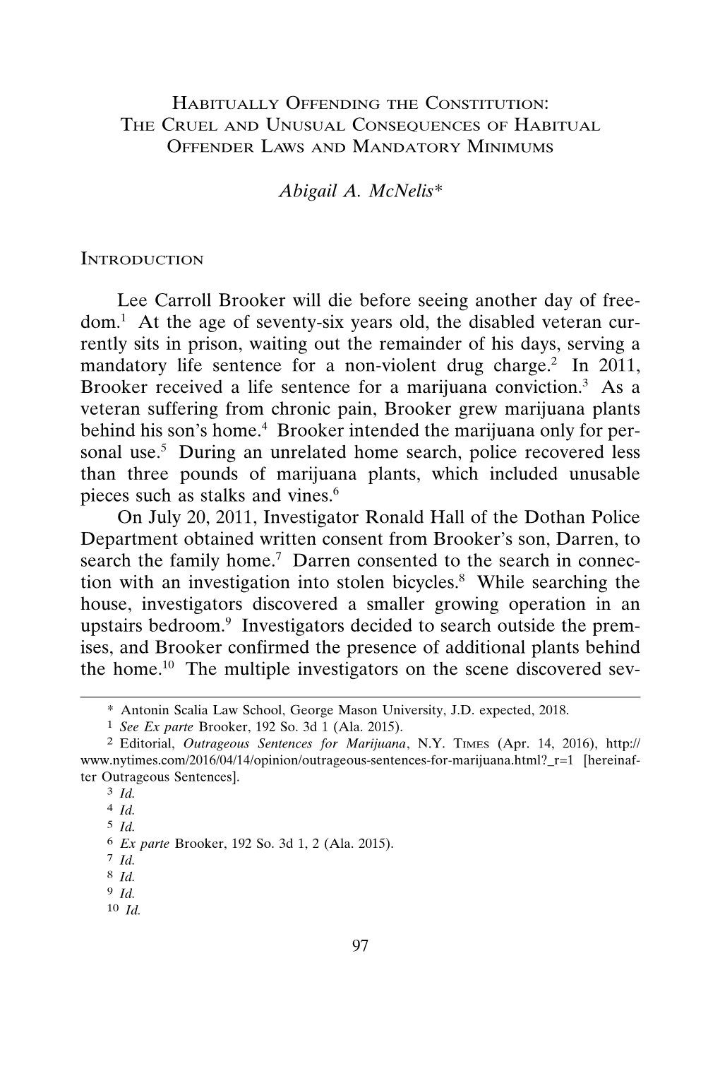 Habitually Offending the Constitution: the Cruel and Unusual Consequences of Habitual Offender Laws and Mandatory Minimums