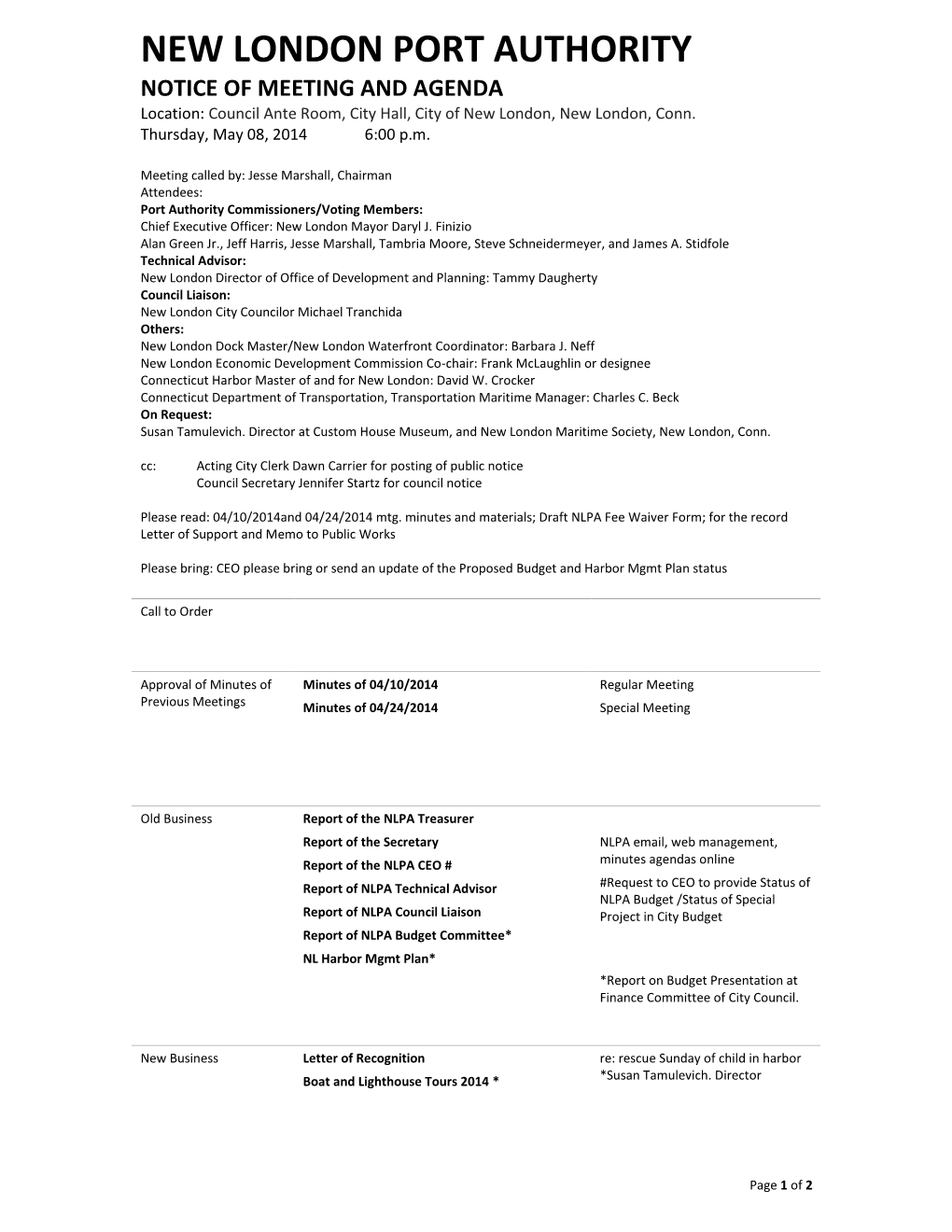 NEW LONDON PORT AUTHORITY NOTICE of MEETING and AGENDA Location: Council Ante Room, City Hall, City of New London, New London, Conn