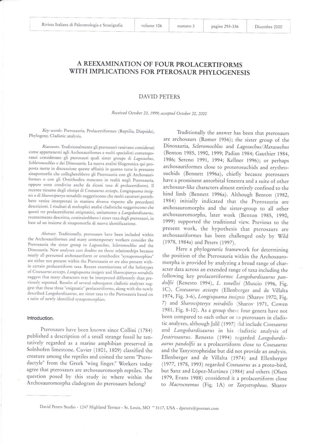 A Reexamination of Four Prolacertiforms \Tith Implications for Pterosaur Phylogenesis