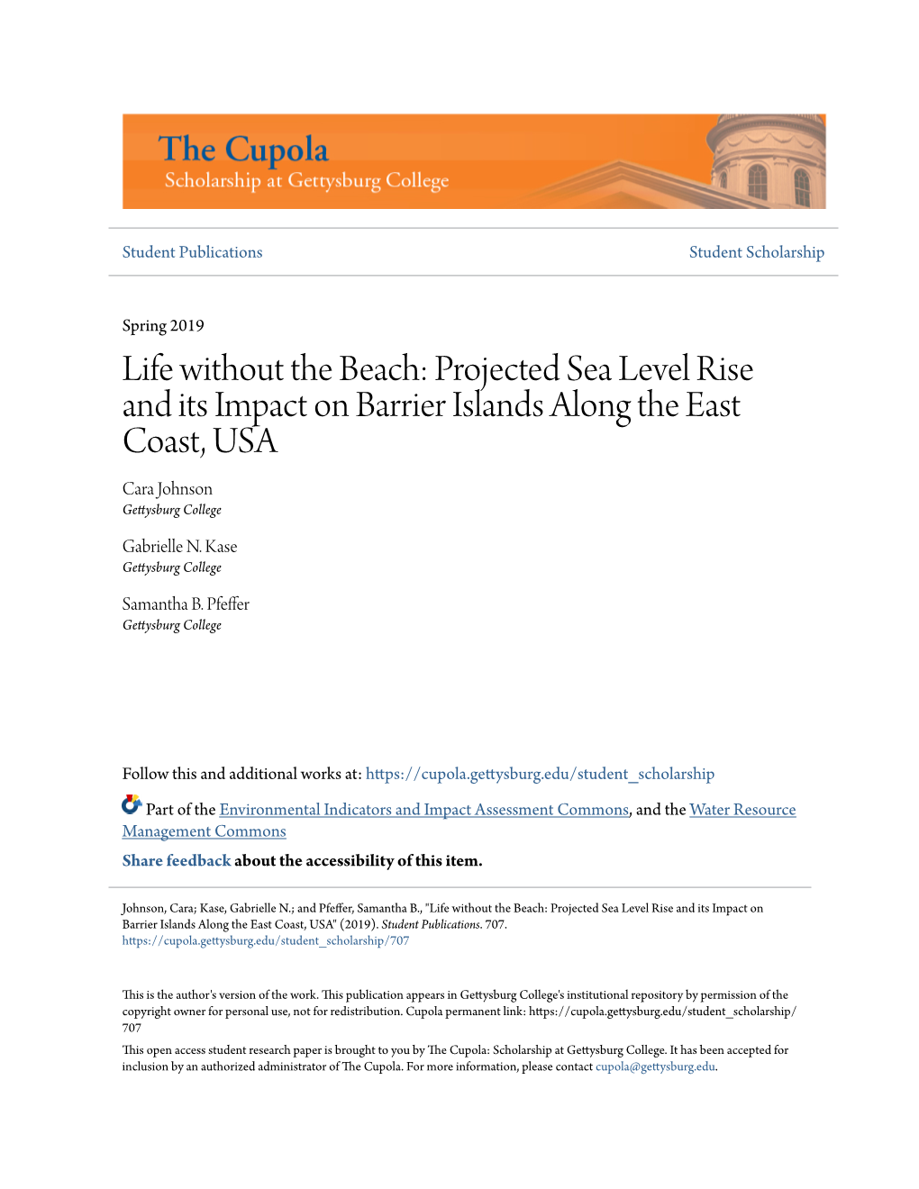 Projected Sea Level Rise and Its Impact on Barrier Islands Along the East Coast, USA Cara Johnson Gettysburg College