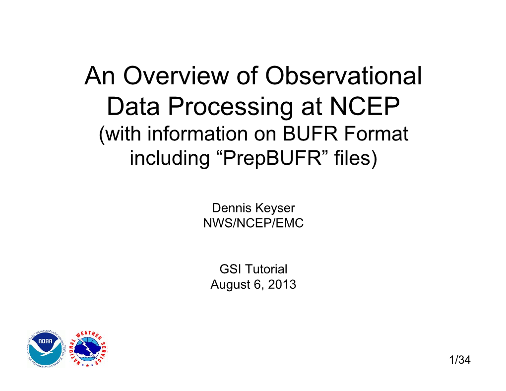 An Overview of Observational Data Processing at NCEP (With Information on BUFR Format Including “Prepbufr” Files)