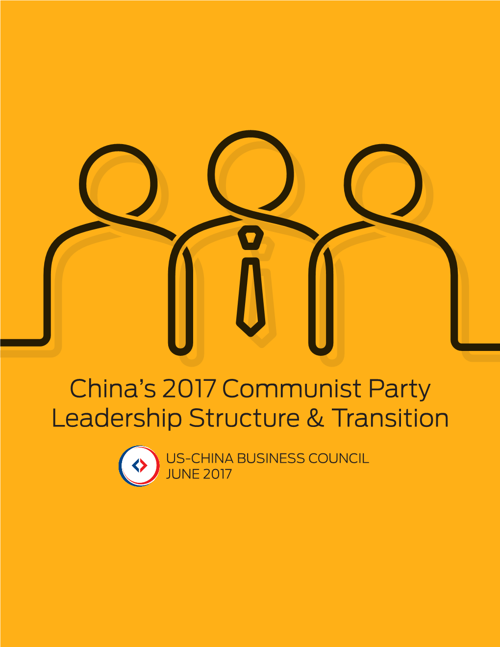 China's 2017 Communist Party Leadership Structure & Transition