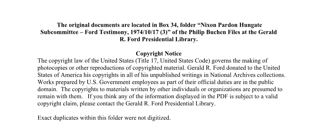 Nixon Pardon Hungate Subcommittee – Ford Testimony, 1974/10/17 (3)” of the Philip Buchen Files at the Gerald R