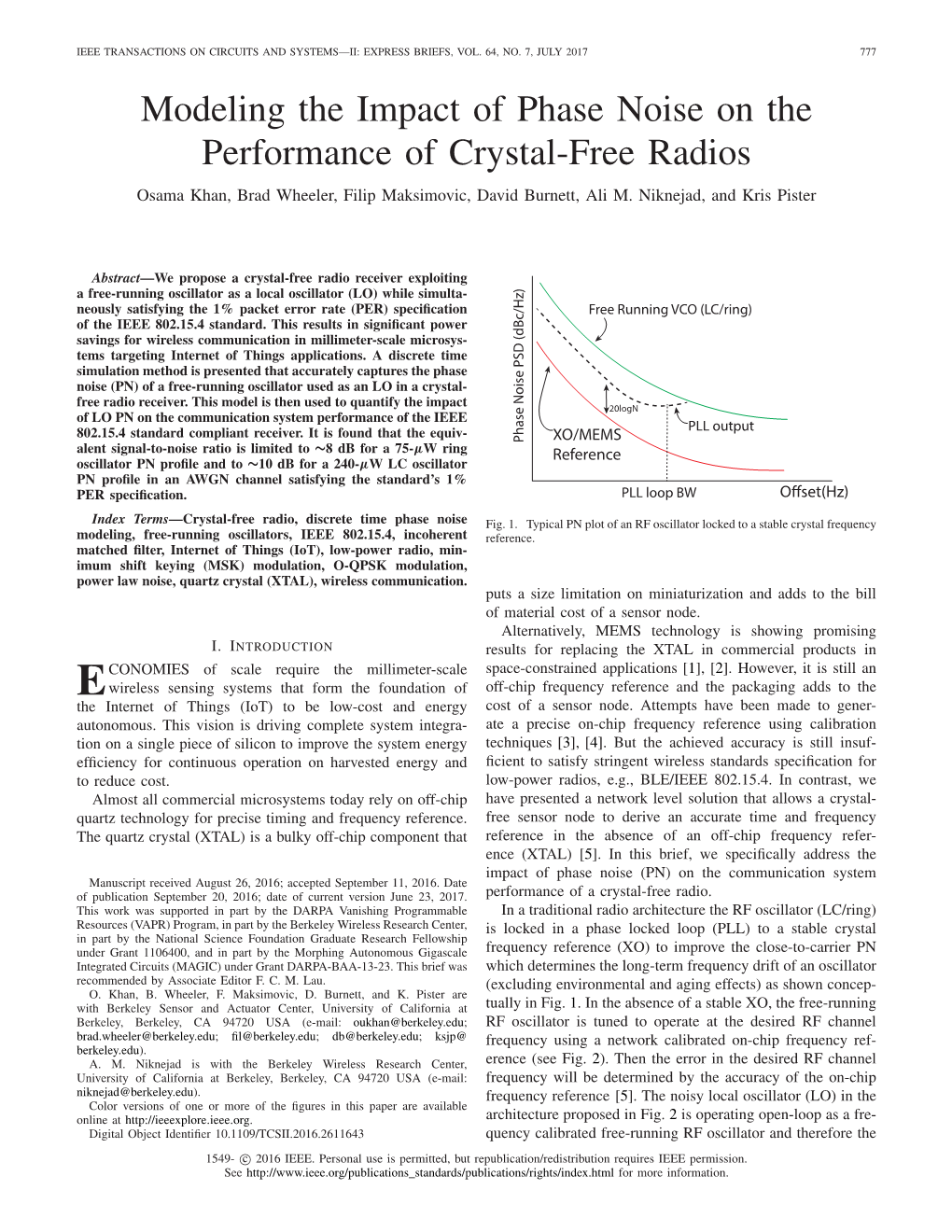 Modeling the Impact of Phase Noise on the Performance of Crystal-Free Radios Osama Khan, Brad Wheeler, Filip Maksimovic, David Burnett, Ali M