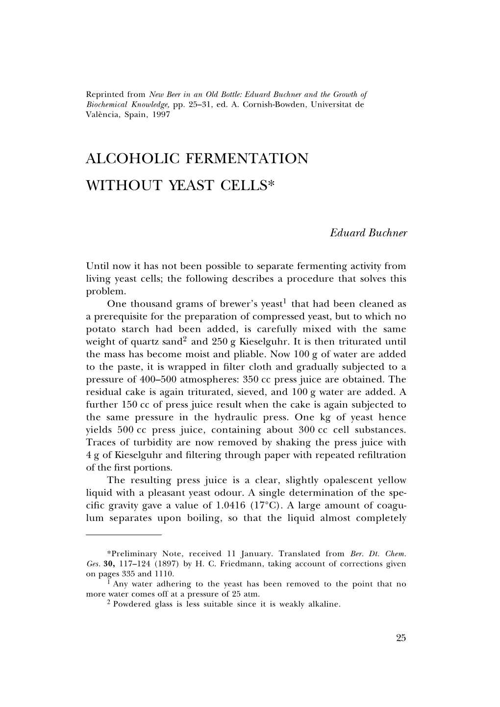 Alcoholic Fermentation Without Yeast Cells*