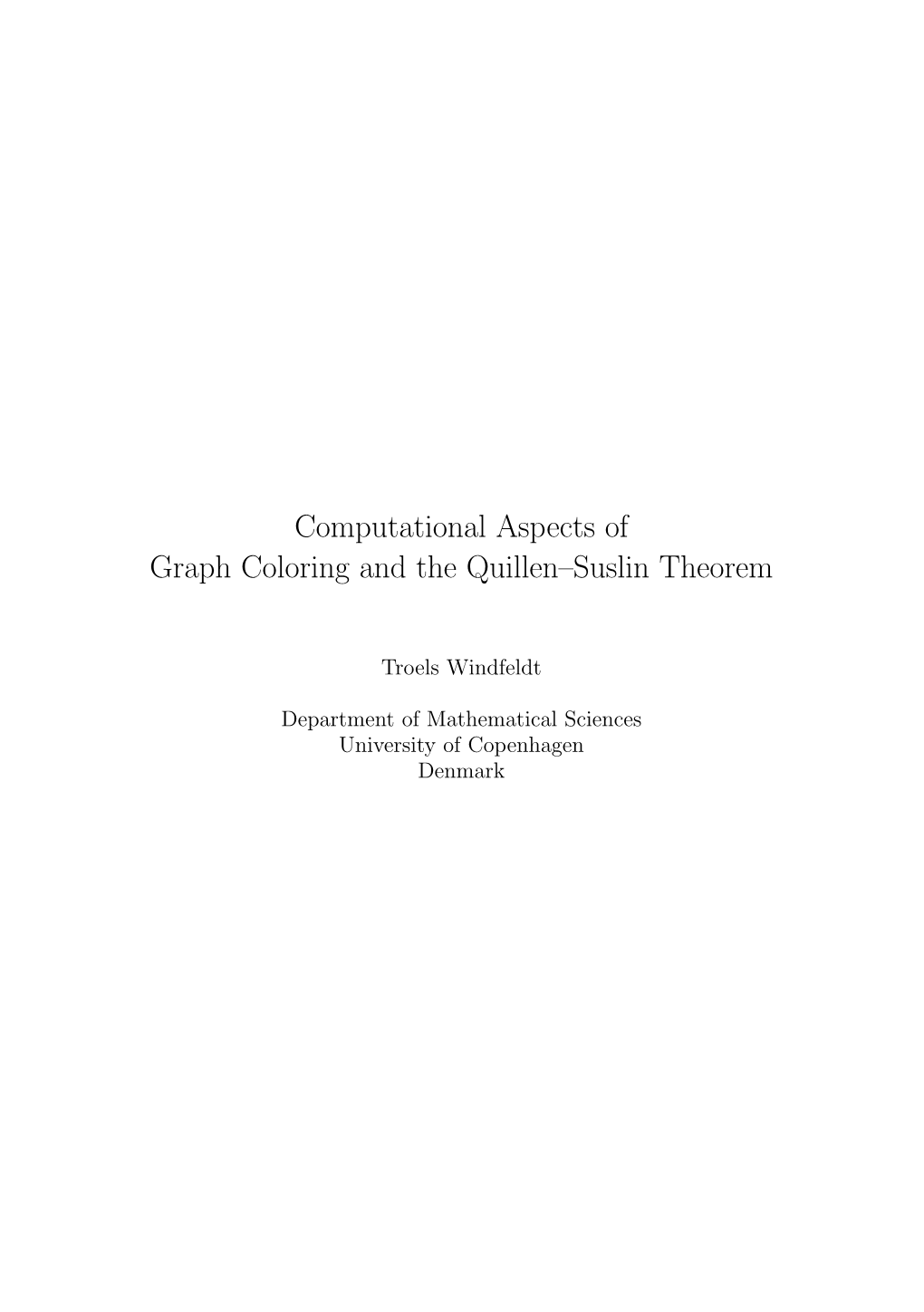 Computational Aspects of Graph Coloring and the Quillen–Suslin Theorem