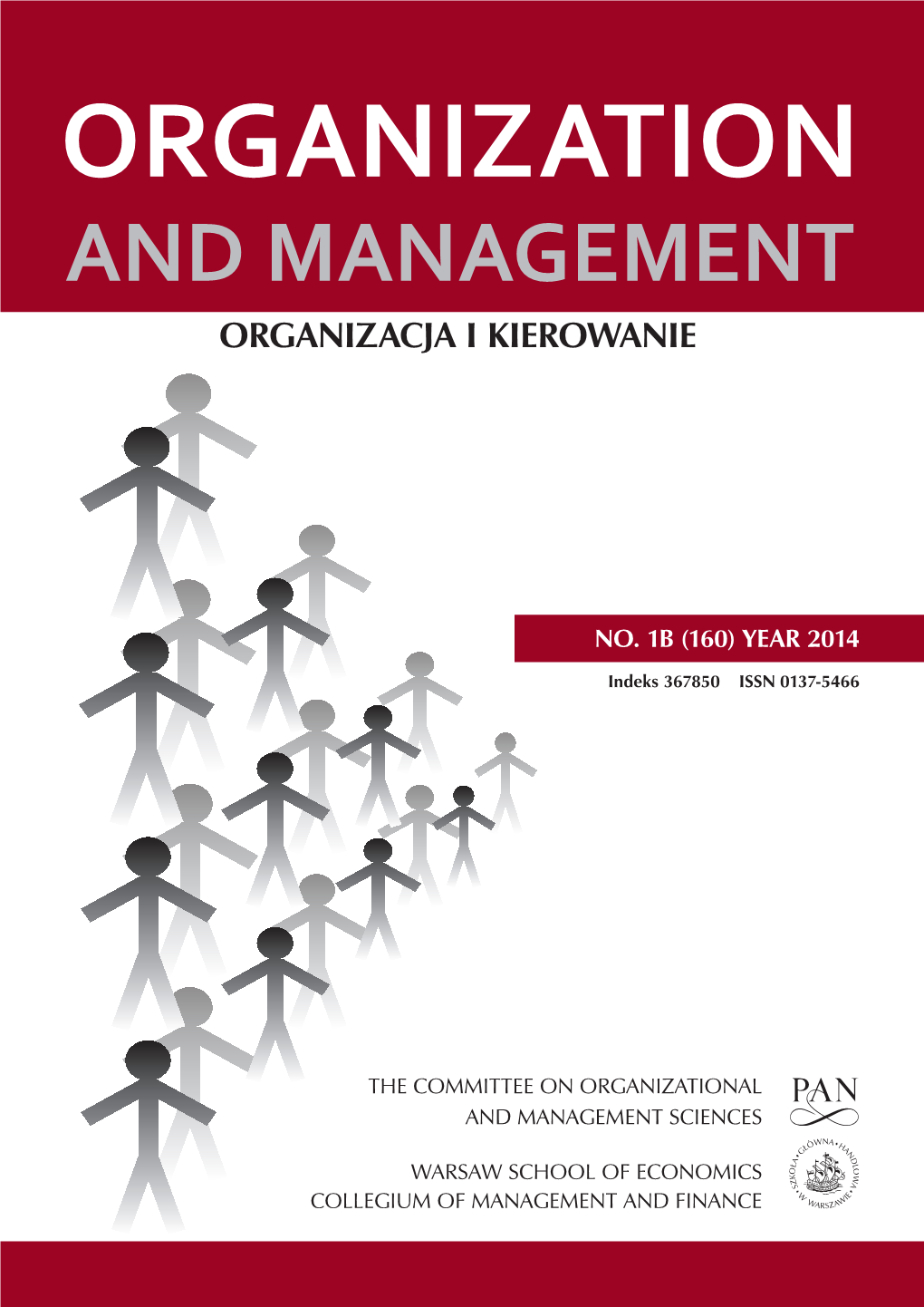 Oik 2014-01B.Indd 1 9-02-15 11:34:54 ORGANIZATION and MANAGEMENT ORGANIZACJA I KIEROWANIE