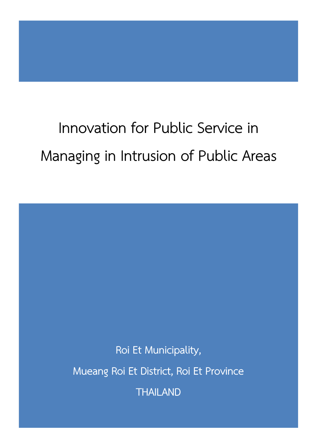 Innovation for Public Service in Managing in Intrusion of Public Areas”