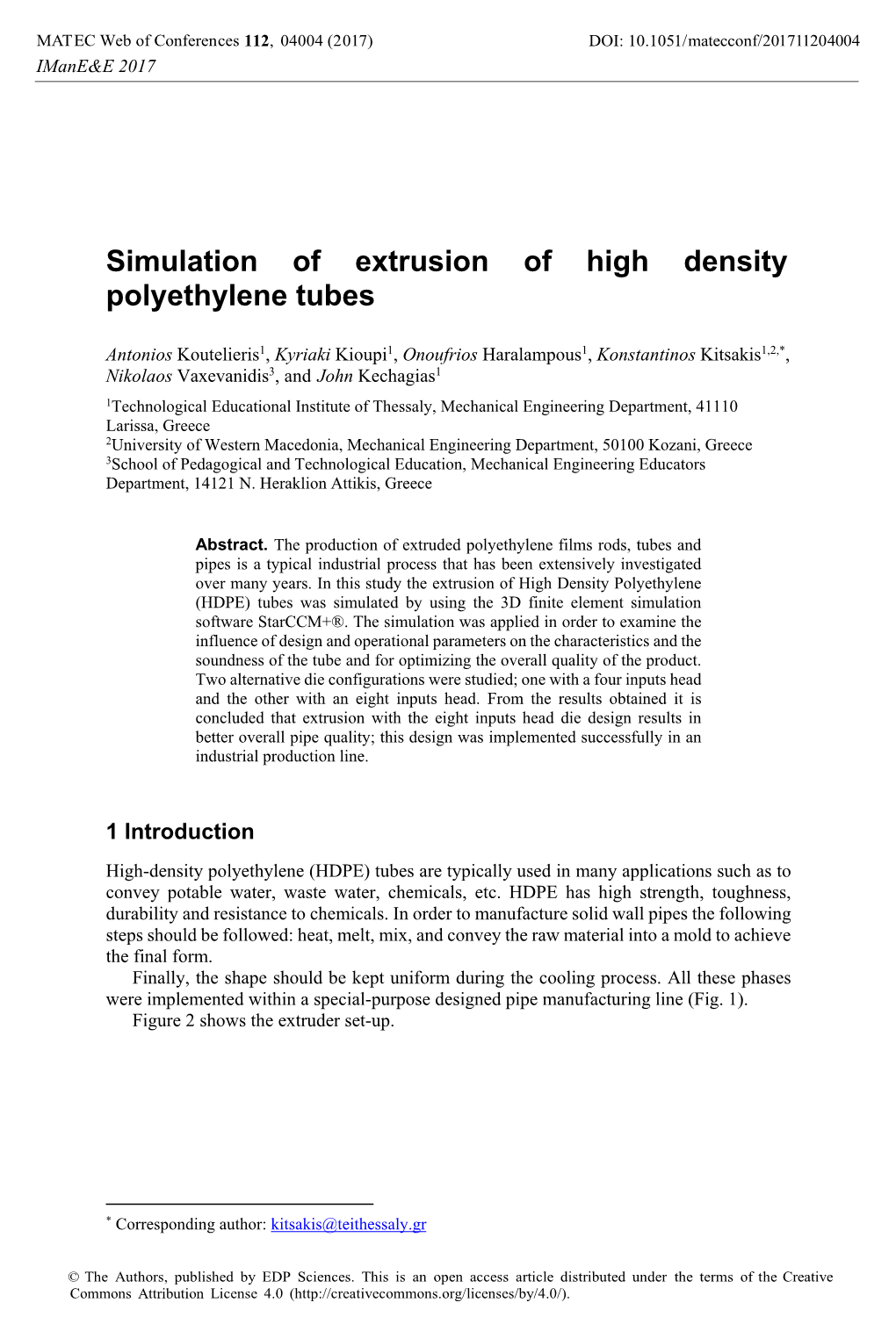 Simulation of Extrusion of High Density Polyethylene Tubes