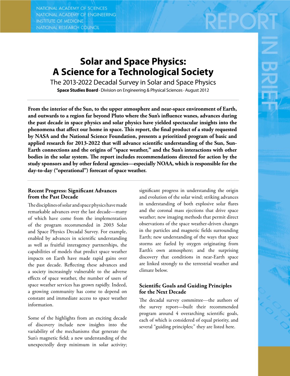 Solar and Space Physics: a Science for a Technological Society