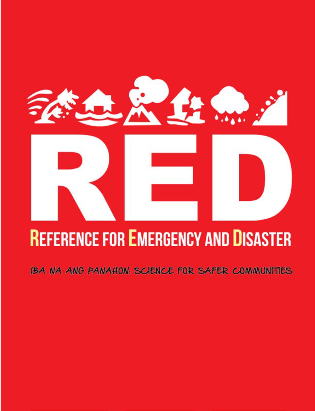 Reference for Emergency and Disaster by NOAH Strategic Communication Intervention (NOAH Stratcomm) Project & Science and Technology Information Institute (STII)