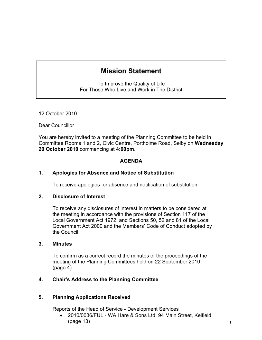 Planning Committee to Be Held in Committee Rooms 1 and 2, Civic Centre, Portholme Road, Selby on Wednesday 20 October 2010 Commencing at 4:00Pm