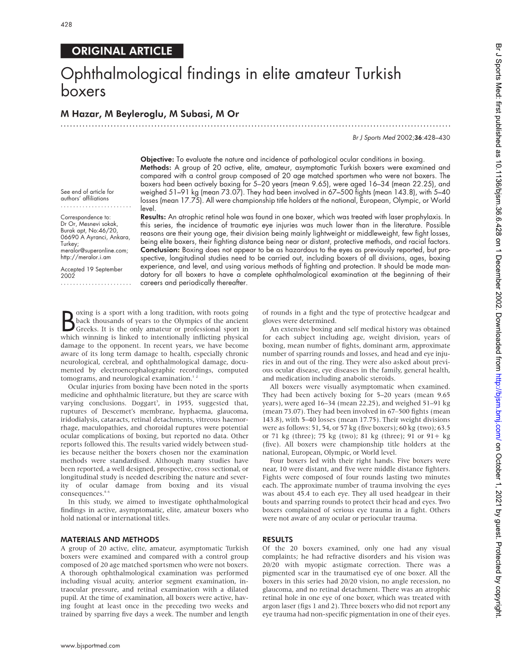 Ophthalmological Findings in Elite Amateur Turkish Boxers M Hazar, M Beyleroglu, M Subasi, M Or