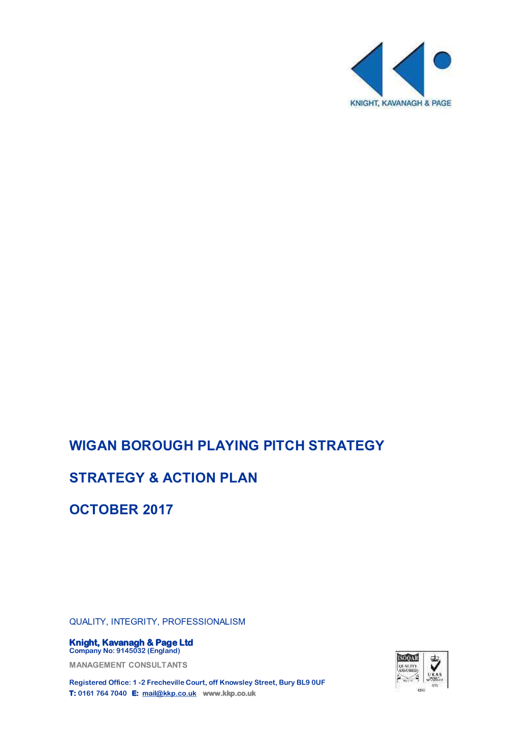 Strategy and Action Plan Recommends a Number of Priority Projects for Wigan Borough Which Should Be Implemented Over the Next Ten Years