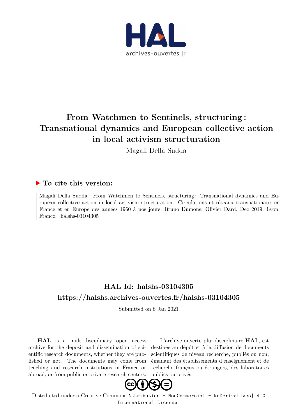 From Watchmen to Sentinels, Structuring : Transnational Dynamics and European Collective Action in Local Activism Structuration Magali Della Sudda