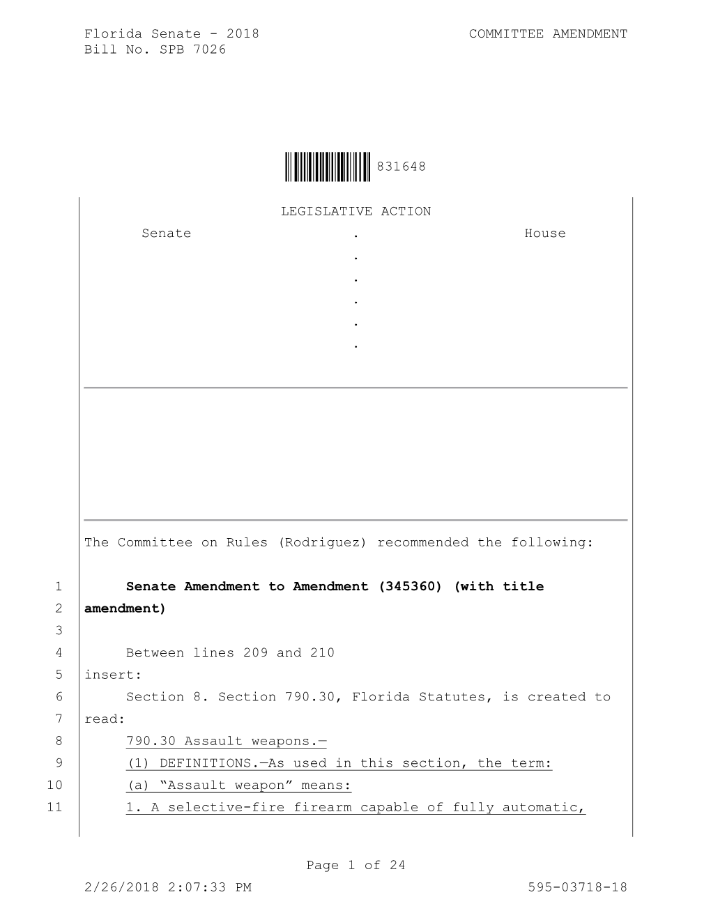 2018 COMMITTEE AMENDMENT Bill No. SPB 7026 Ì831648BÎ831648 Page 1 of 24 2/26/2018 2:07:33 PM 595-03718-18