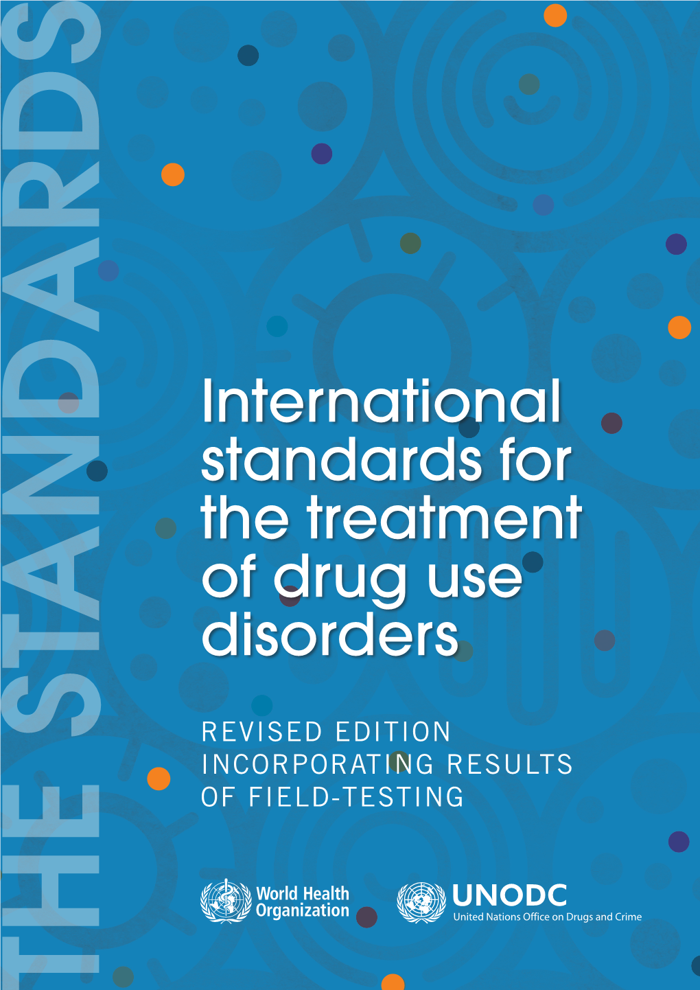 International Standards for the Treatment of Drug Use Disorders