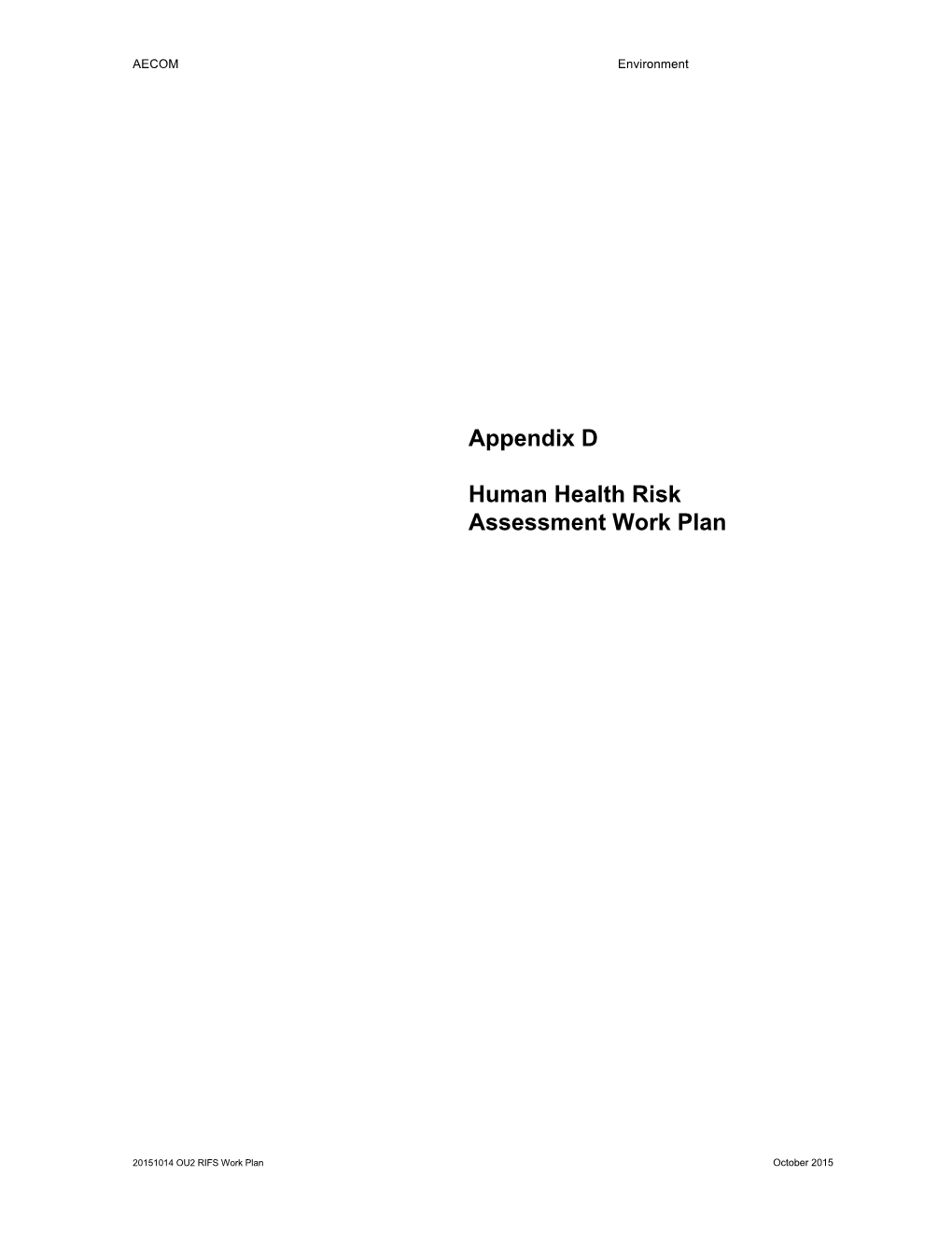 Appendix D Human Health Risk Assessment Work Plan