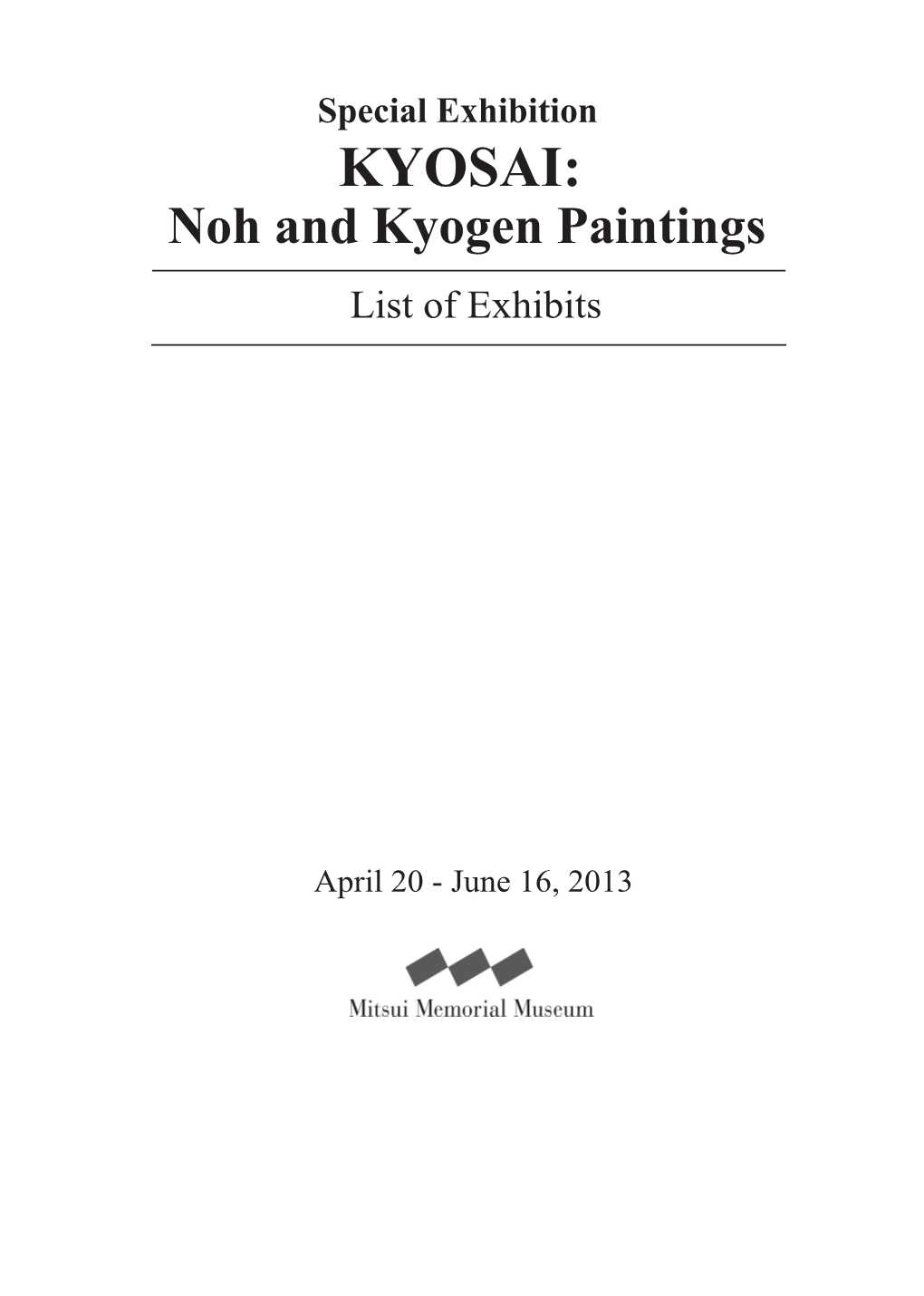 KYOSAI: Noh and Kyogen Paintings List of Exhibits