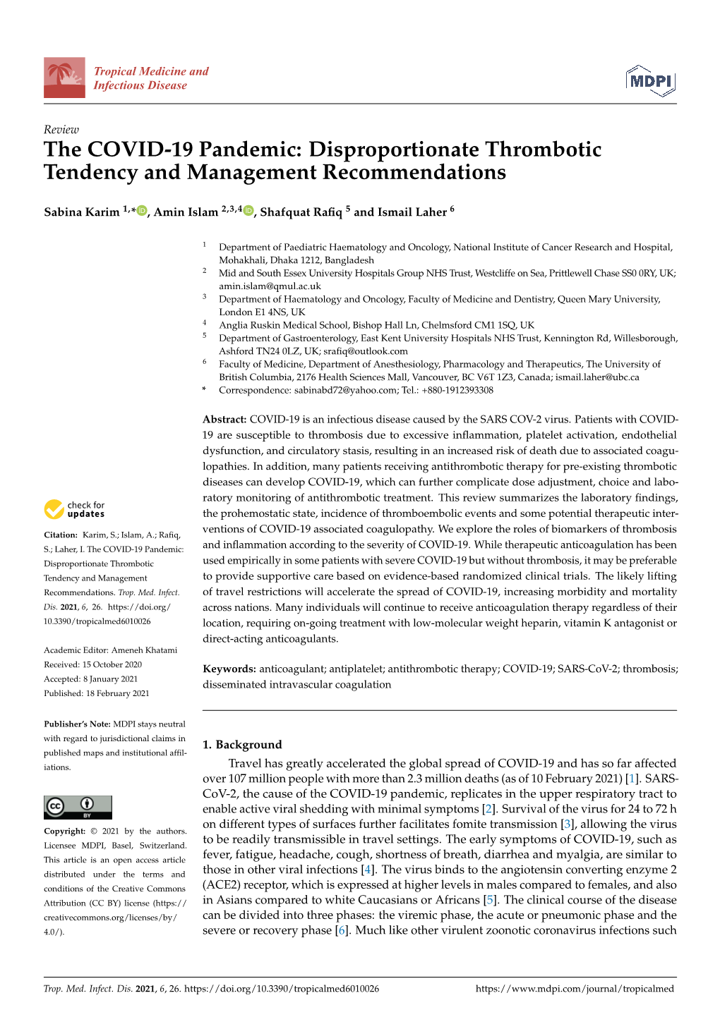 The COVID-19 Pandemic: Disproportionate Thrombotic Tendency and Management Recommendations