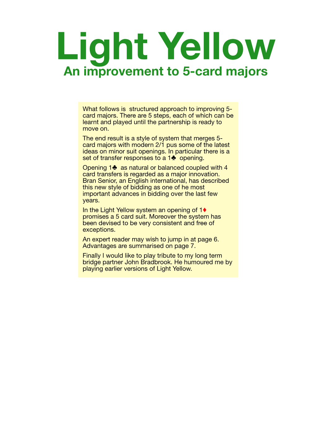 Light Yellow an Improvement to 5-Card Majors