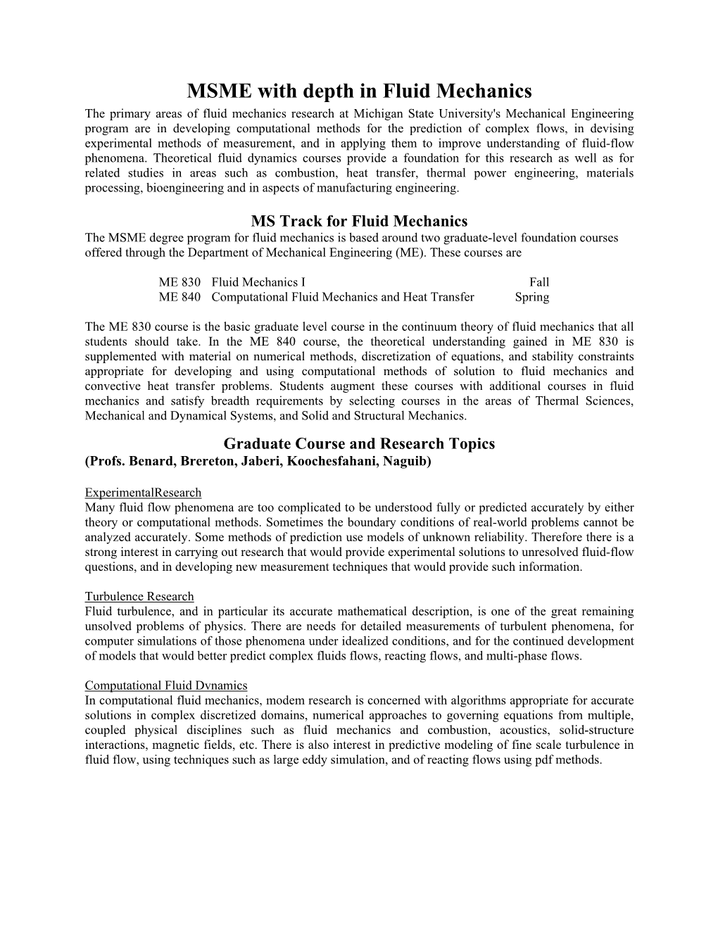 MSME with Depth in Fluid Mechanics