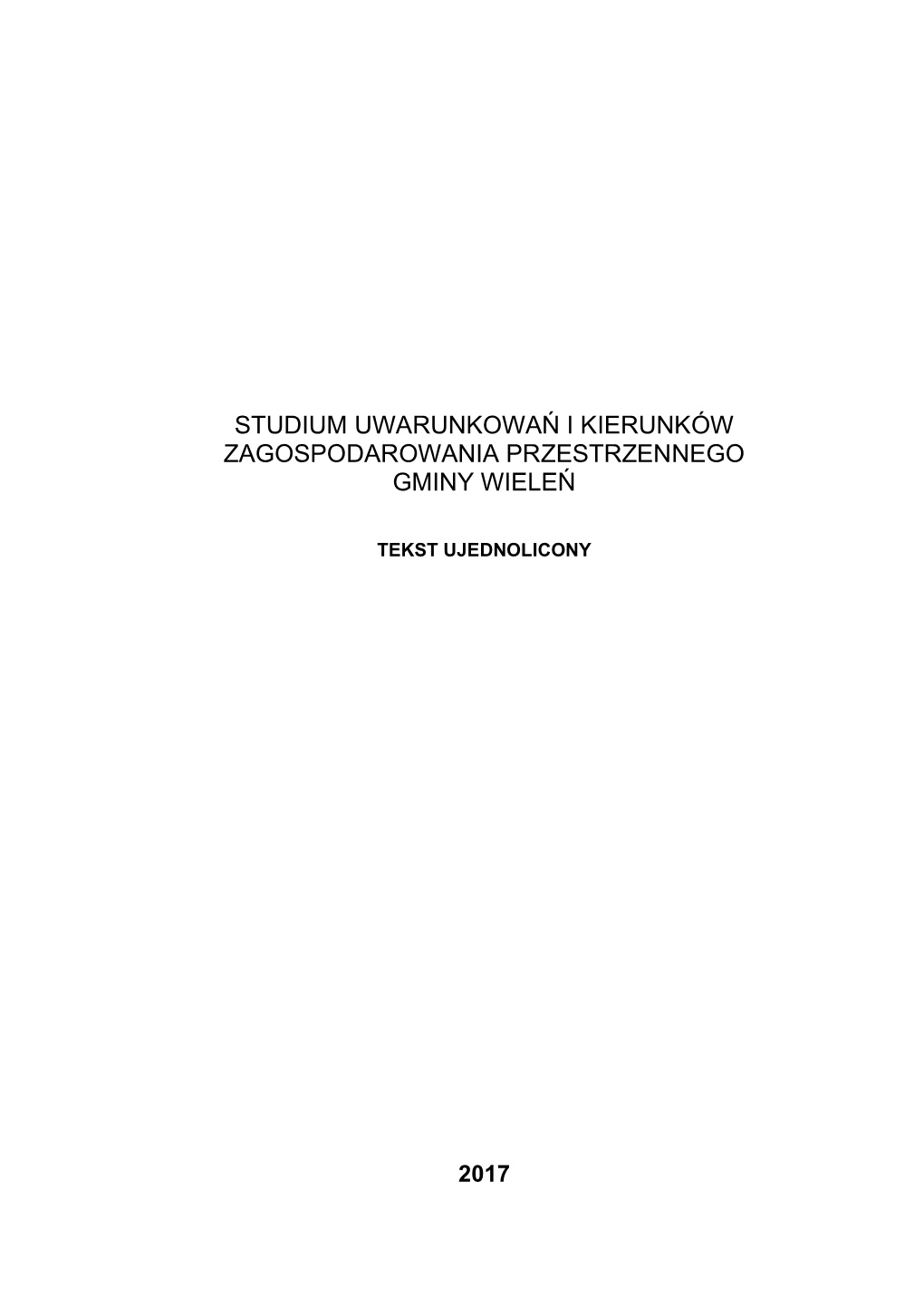 Studium Uwarunkowań I Kierunków Zagospodarowania Przestrzennego Gminy Wieleń