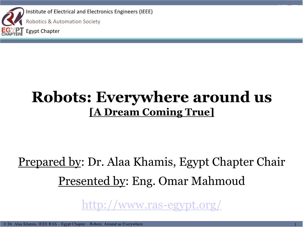 Robots: Everywhere Around Us [A Dream Coming True]