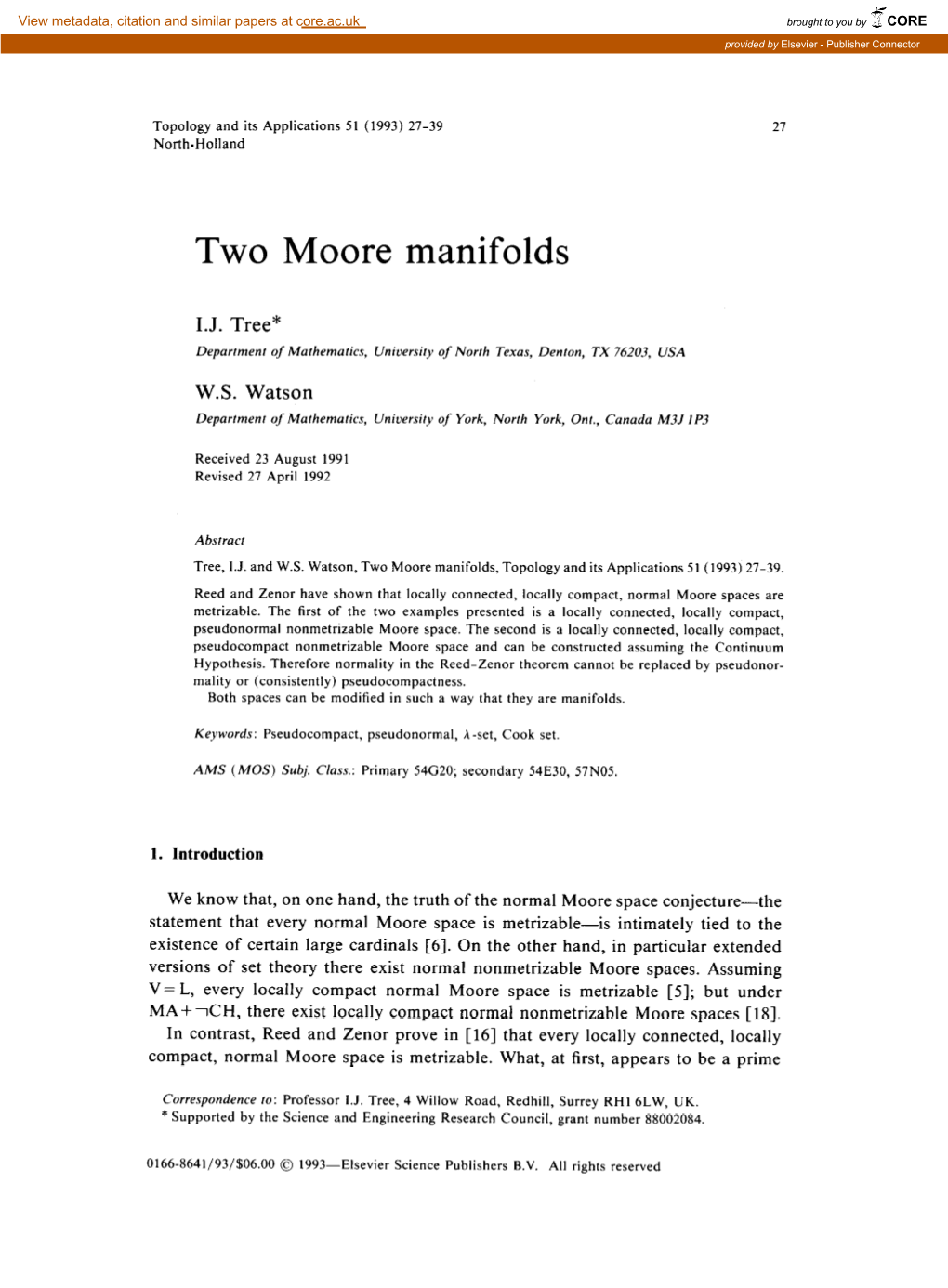 Two Moore Manifolds