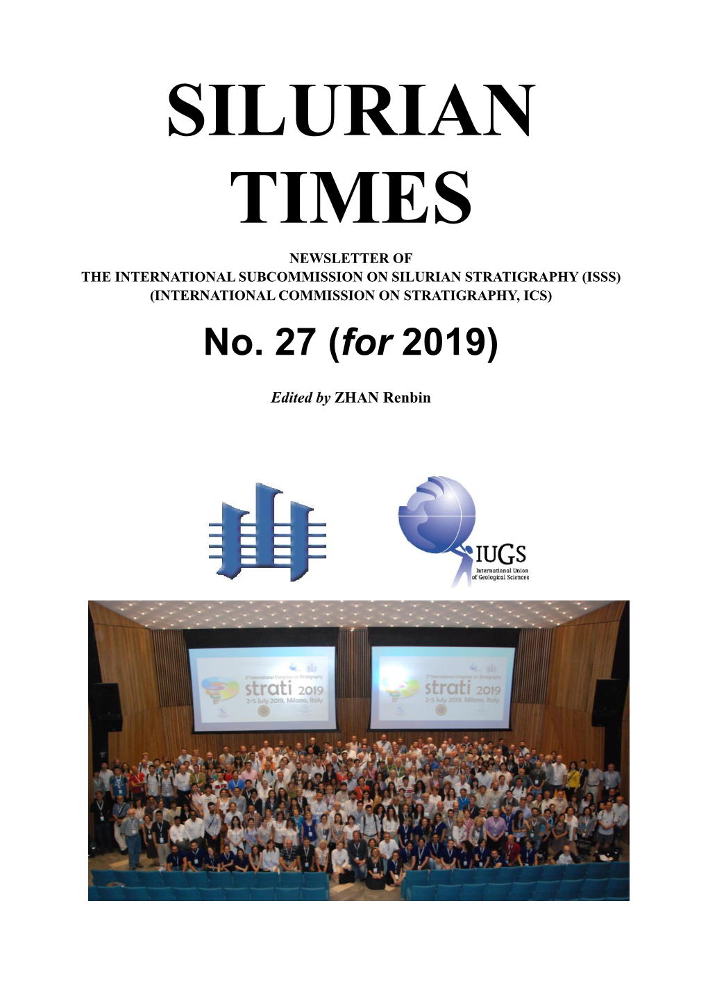 SILURIAN TIMES NEWSLETTER of the INTERNATIONAL SUBCOMMISSION on SILURIAN STRATIGRAPHY (ISSS) (INTERNATIONAL COMMISSION on STRATIGRAPHY, ICS) No