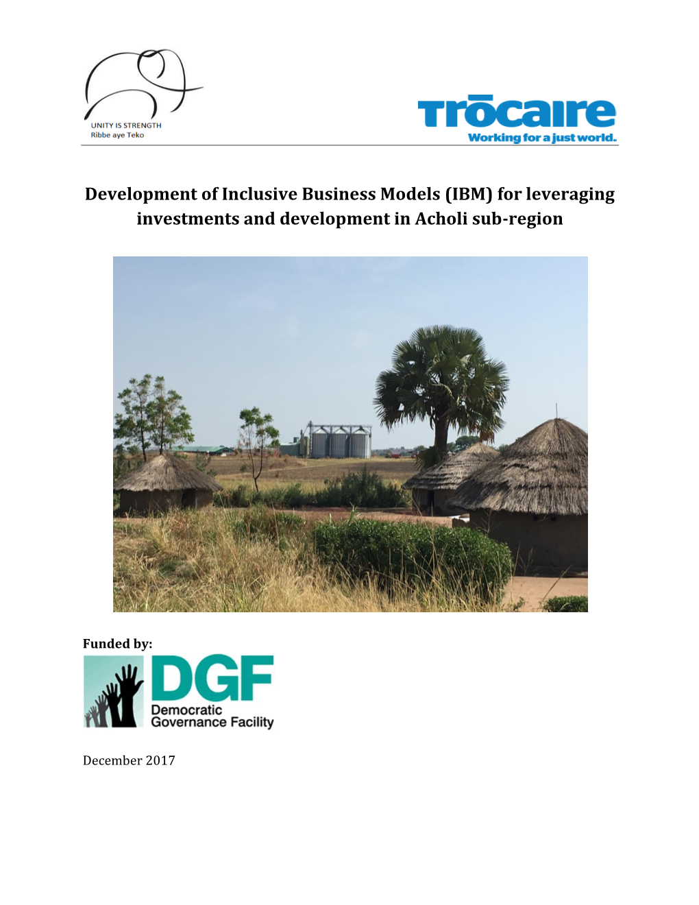 Development of Inclusive Business Models (IBM) for Leveraging Investments and Development in Acholi Sub-Region