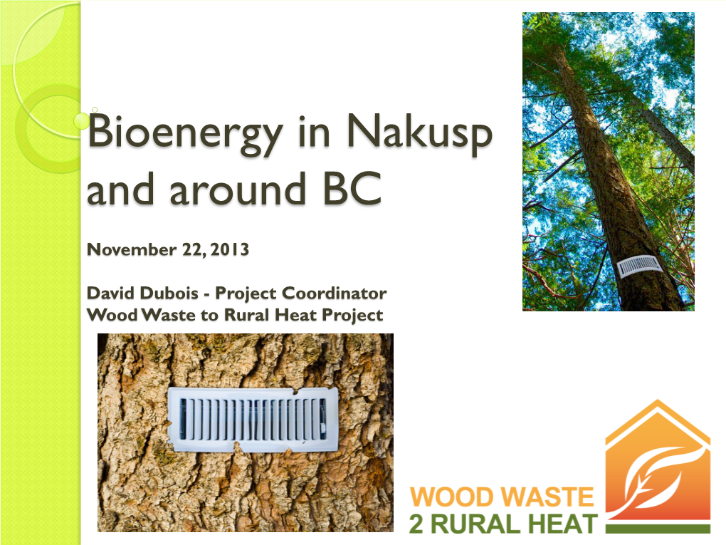 Bioenergy in Nakusp and Around BC