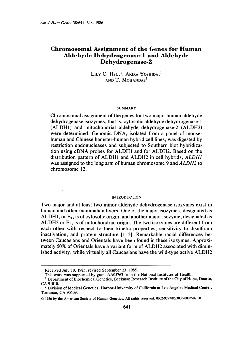 Chromosomal Assignment of the Genes for Human Aldehyde Dehydrogenase-1 and Aldehyde Dehydrogenase-2 LILY C