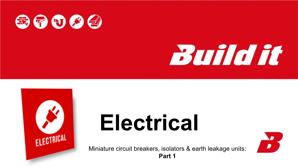 Miniature Circuit Breakers, Isolators & Earth Leakage Units: Part 1
