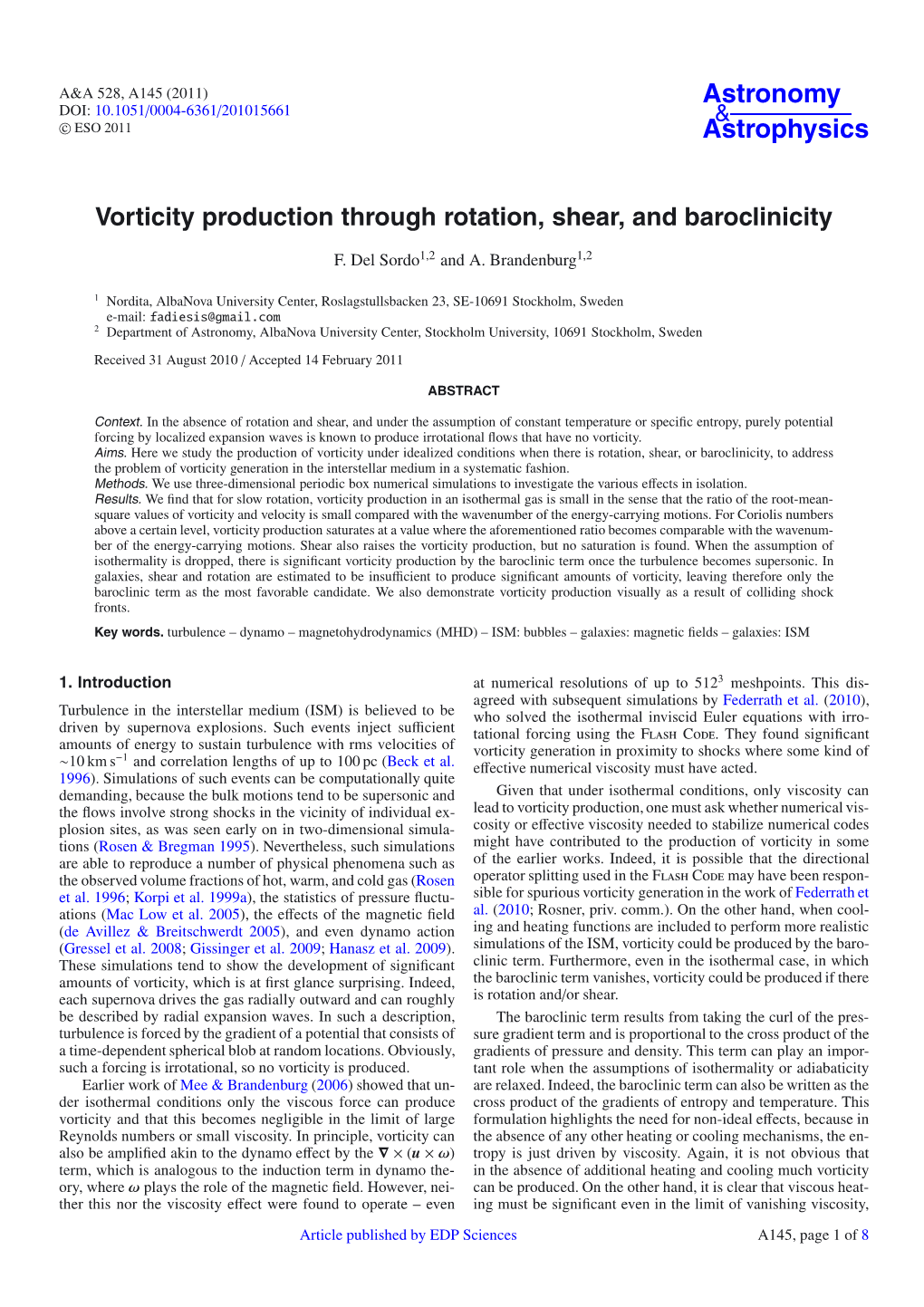 Vorticity Production Through Rotation, Shear, and Baroclinicity