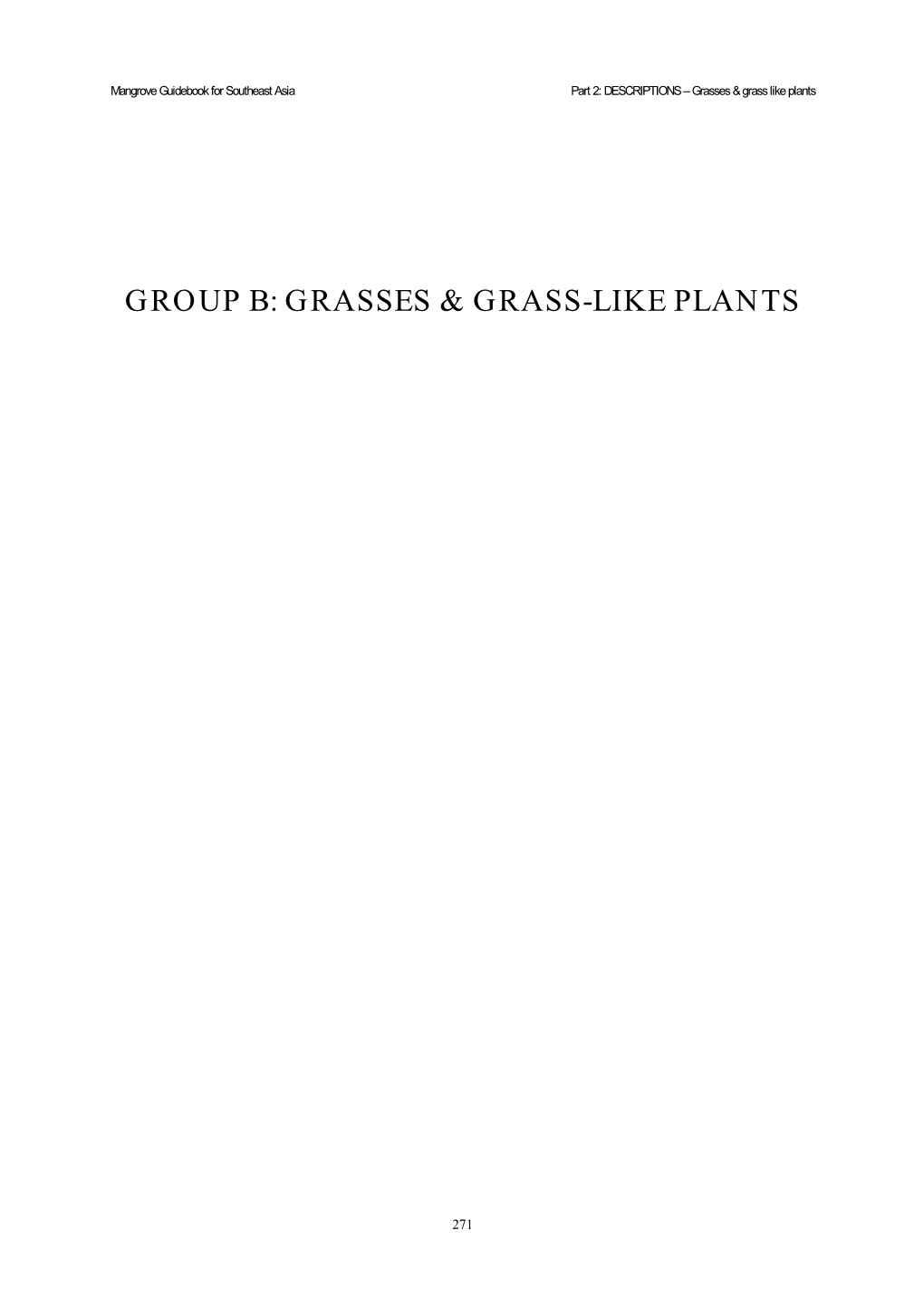 Group B: Grasses & Grass-Like Plants