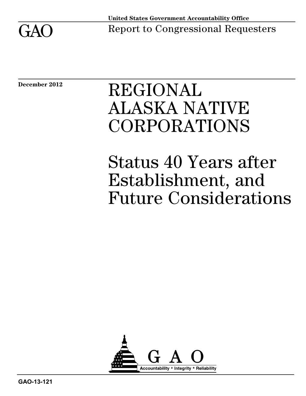 GAO-13-121, Regional Alaska Native Corporations: Status 40 Years After Establishment, and Future Considerations