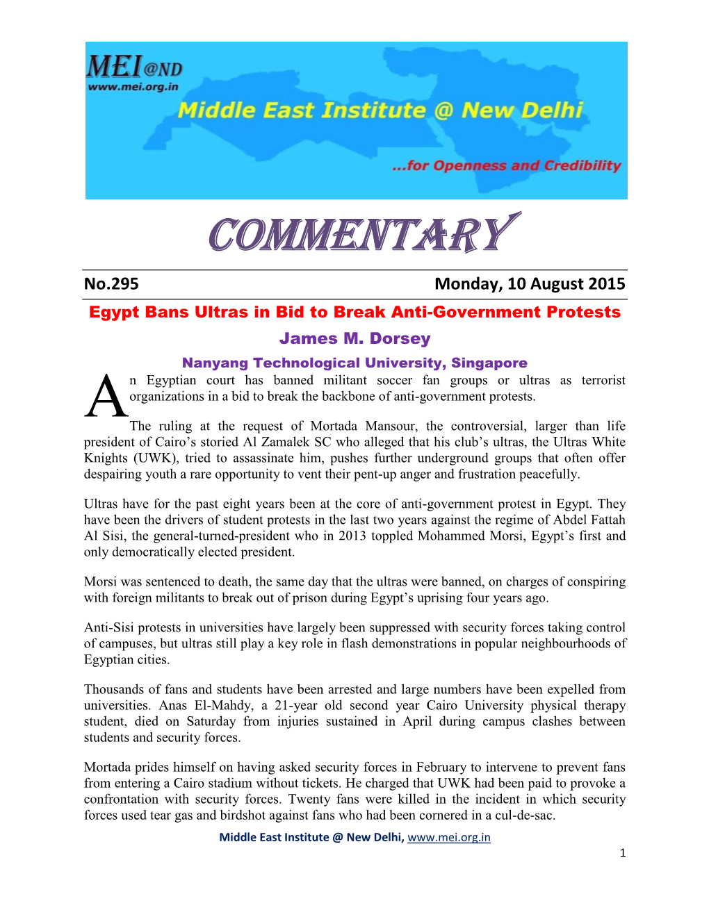 Commentary No.295 Monday, 10 August 2015 Egypt Bans Ultras in Bid to Break Anti-Government Protests James M