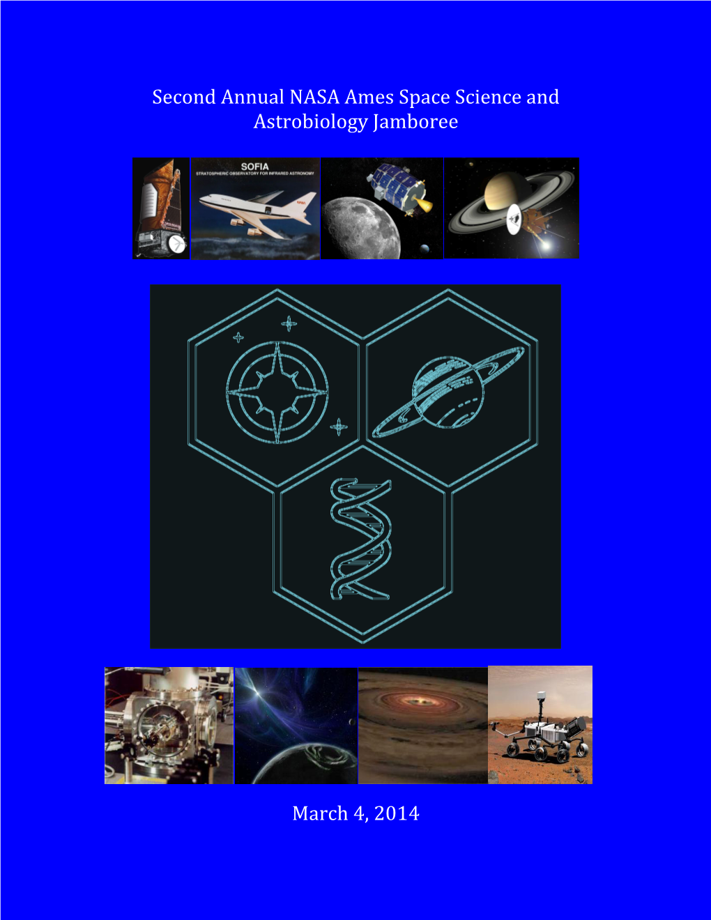 Second Annual NASA Ames Space Science and Astrobiology Jamboree