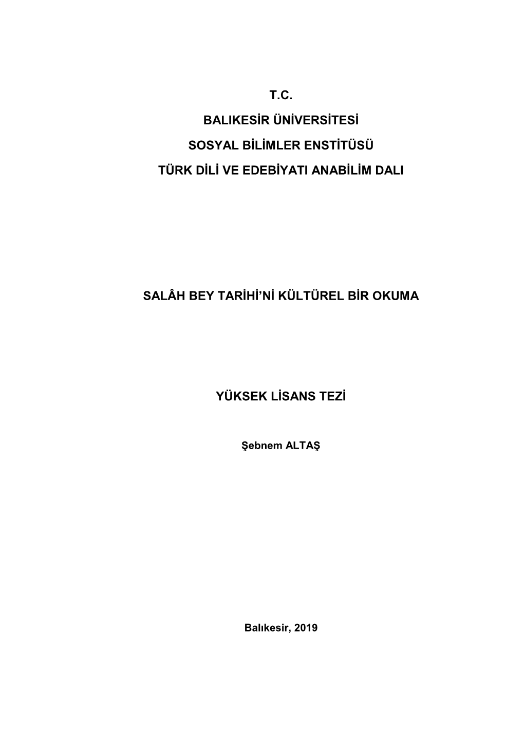 T.C. Balikesir Üniversitesi Sosyal Bilimler Enstitüsü Türk Dili Ve Edebiyati Anabilim Dali Salâh Bey Tarihi Y